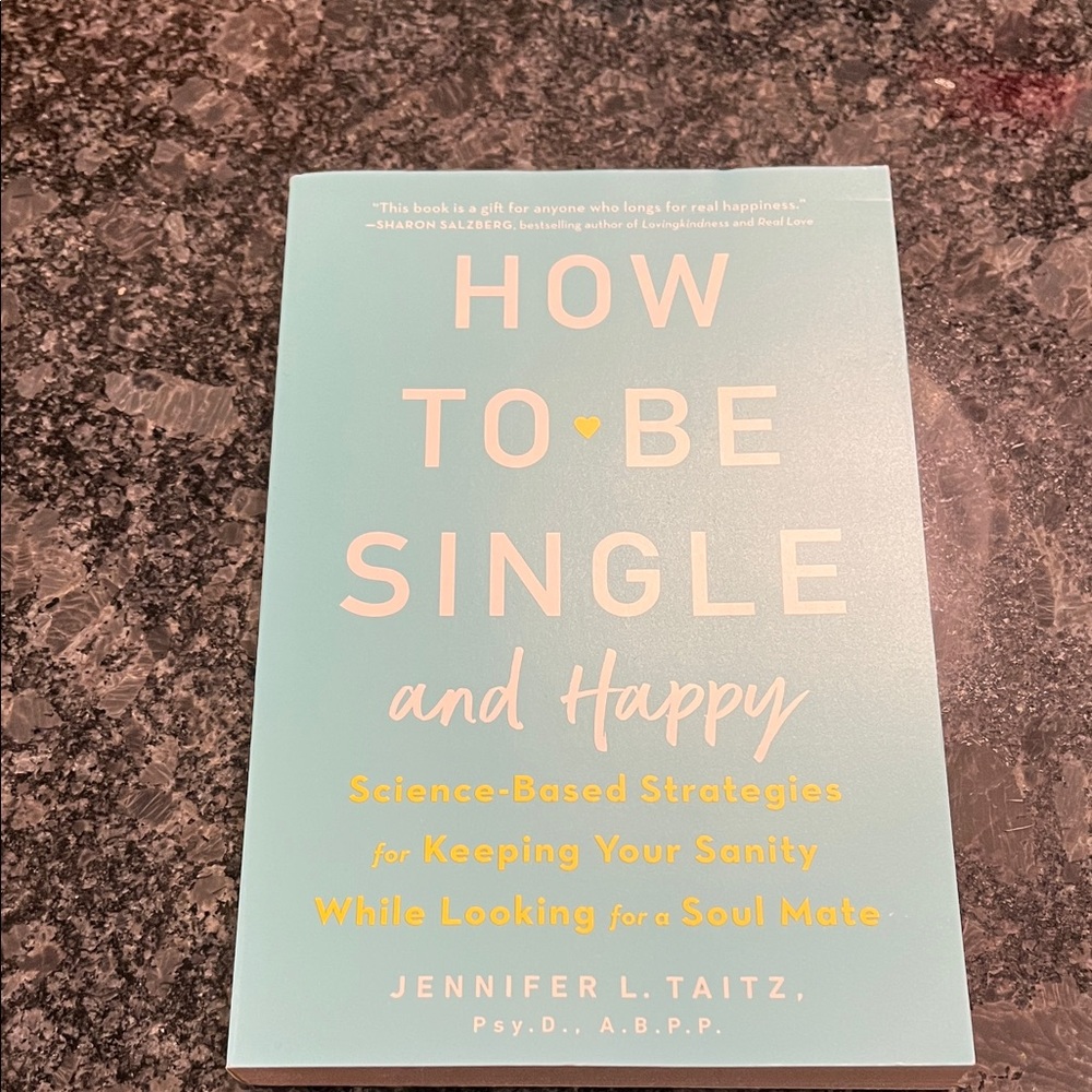 New- How To Be Single and Happy by Jennifer L. Taitz - paperback